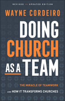 Paperback Doing Church as a Team: The Miracle of Teamwork and How It Transforms Churches Book