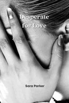 Paperback Desperate for Love Book