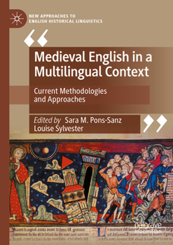Paperback Medieval English in a Multilingual Context: Current Methodologies and Approaches Book