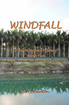 Paperback Windfall: A Buck Jaspers Mystery: Book Ten Book