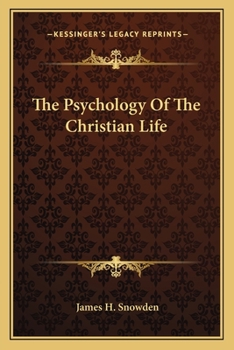 Paperback The Psychology Of The Christian Life Book