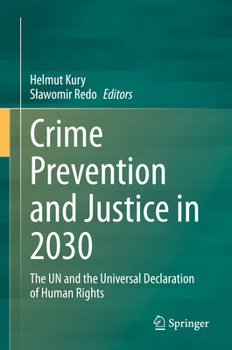 Crime Prevention and Justice in 2030: The UN and the Universal Declaration of Human Rights