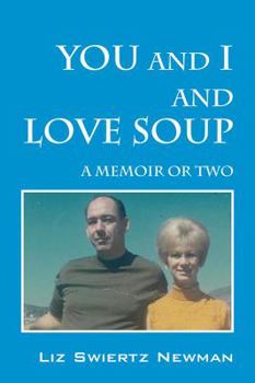 Paperback You and I and Love Soup: A Memoir or Two Book