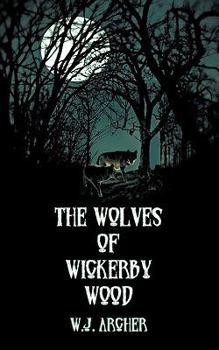 Paperback The Wolves of Wickerby Wood Book