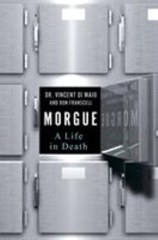 Hardcover Morgue: A Life in Death Book