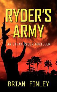 Paperback Ryder's Army: An Ethan Ryder Thriller Book