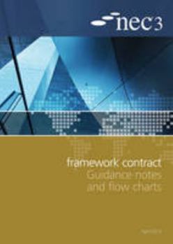 Paperback NEC3 Framework Contract Guidance Notes and Flow Charts Book