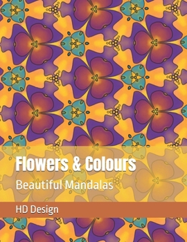 Paperback Flowers & Colours: Beautiful Mandalas Book