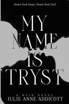 Paperback My Name is Tryst Book