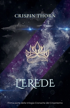 L'Erede (Cronache del Crisantemo)