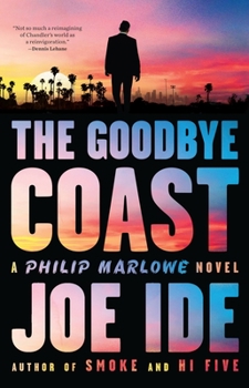 Hardcover The Goodbye Coast: A Philip Marlowe Novel Book