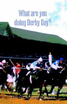 Paperback What Are You Doing Derby Day? Book