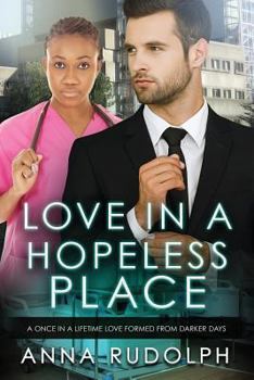 Paperback Love In A Hopeless Place: A BWWM Billionaire Romance Book