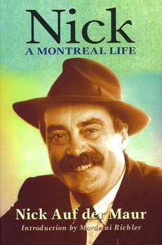 Paperback Nick: A Montreal Life: Nick Auf Der Maur Book