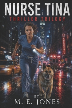 NURSE TINA: THRILLER TRILOGY