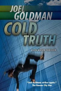Cold Truth - Book #3 of the Lou Mason Mystery