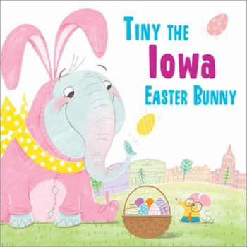 Hardcover Tiny the Iowa Easter Bunny Book