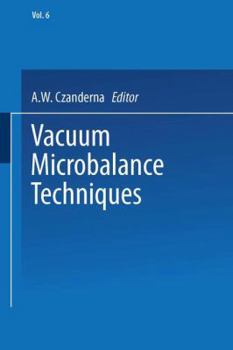 Vacuum Microbalance Techniques: Volume 6