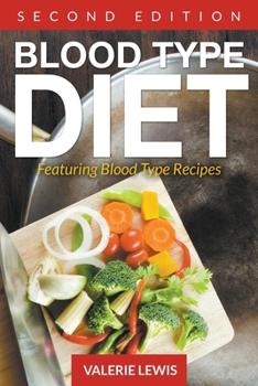 Paperback Blood Type Diet [Second Edition]: Featuring Blood Type Recipes Book