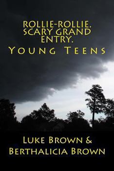 Paperback Rollie-Rollie. Scary Grand Entry.: Young Teens Book