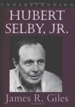 Hardcover Understanding Hubert Selby Jr. Book