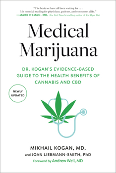 Paperback Medical Marijuana: Dr. Kogan's Evidence-Based Guide to the Health Benefits of Cannabis and CBD Book