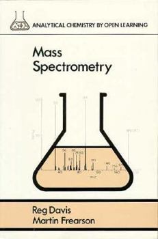 Paperback Mass Spectrometry: Analytical Chemistry by Open Learning Book