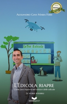 Paperback L'Edicola Riapre: Come fare impresa nel settore delle edicole - Seconda edizione [Italian] Book