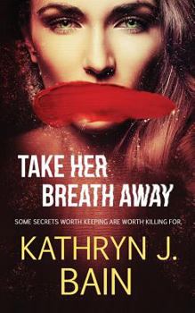 Paperback Take Her Breath Away Book