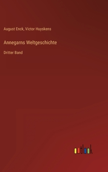 Hardcover Annegarns Weltgeschichte: Dritter Band [German] Book