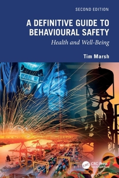 Paperback A Definitive Guide to Behavioural Safety: Health and Well-Being, Second Edition Book