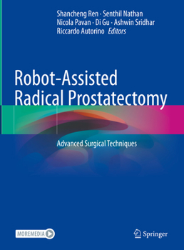 Hardcover Robot-Assisted Radical Prostatectomy: Advanced Surgical Techniques Book