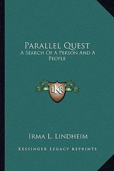 Parallel Quest: A Search Of A Person And A People
