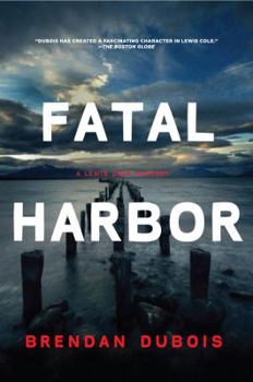 Hardcover Fatal Harbor: A Lewis Cole Mystery Book