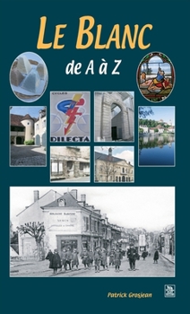 Paperback Blanc de A à Z (Le) [French] Book