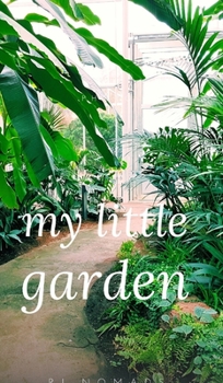 Hardcover My little garden Book