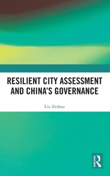 Hardcover Resilient City Assessment and China's Governance Book