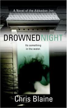 Drowned Night: A Novel of the Abbadon Inn - Book #3 of the Abbadon Inn