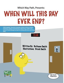 Paperback Which Way Path, Presents: When Will This Day Ever End?: Book 1 Book