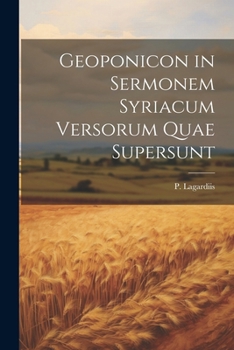 Paperback Geoponicon in Sermonem Syriacum Versorum Quae Supersunt [Latin] Book