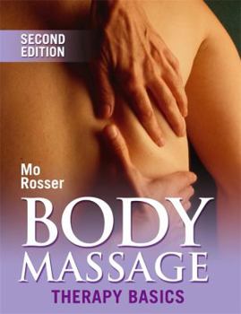 Paperback Body Massage: Therapy Basics. Mo Rosser Book