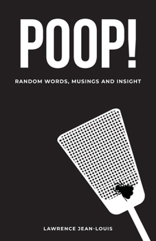 Paperback Poop! Random Words, Musings and Insight Book
