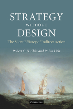 Paperback Strategy Without Design: The Silent Efficacy of Indirect Action Book