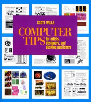 Paperback Computer Tips: For Artists, Designers, and Desktop Publishers Book