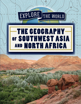 Paperback The Geography of Southwest Asia and North Africa Book