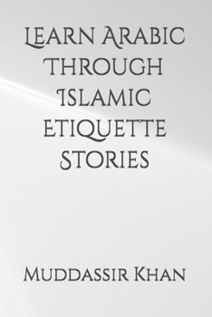 Paperback Learn Arabic Through Islamic Etiquette Stories Book
