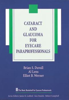 Paperback Cataract and Glaucoma for Eyecare Paraprofessionals Book