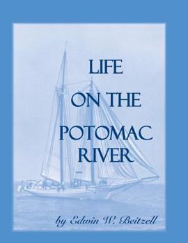 Paperback Life on the Potomac River Book