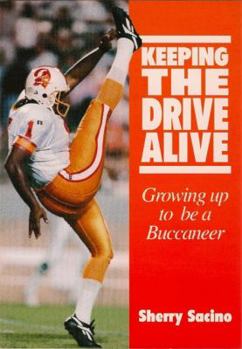 Unknown Binding Keeping the drive alive: Growing up to be a Buccaneer Book