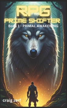 Paperback RPG Prime Shifter - Book 1: Primal Awakening: An Earth Apocalypse System Integration LitRPG Adventure novel Book